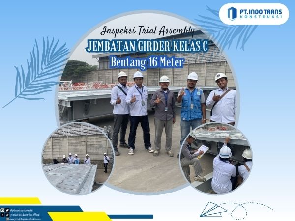Inspeksi Trial Assembly Jembatan Girder